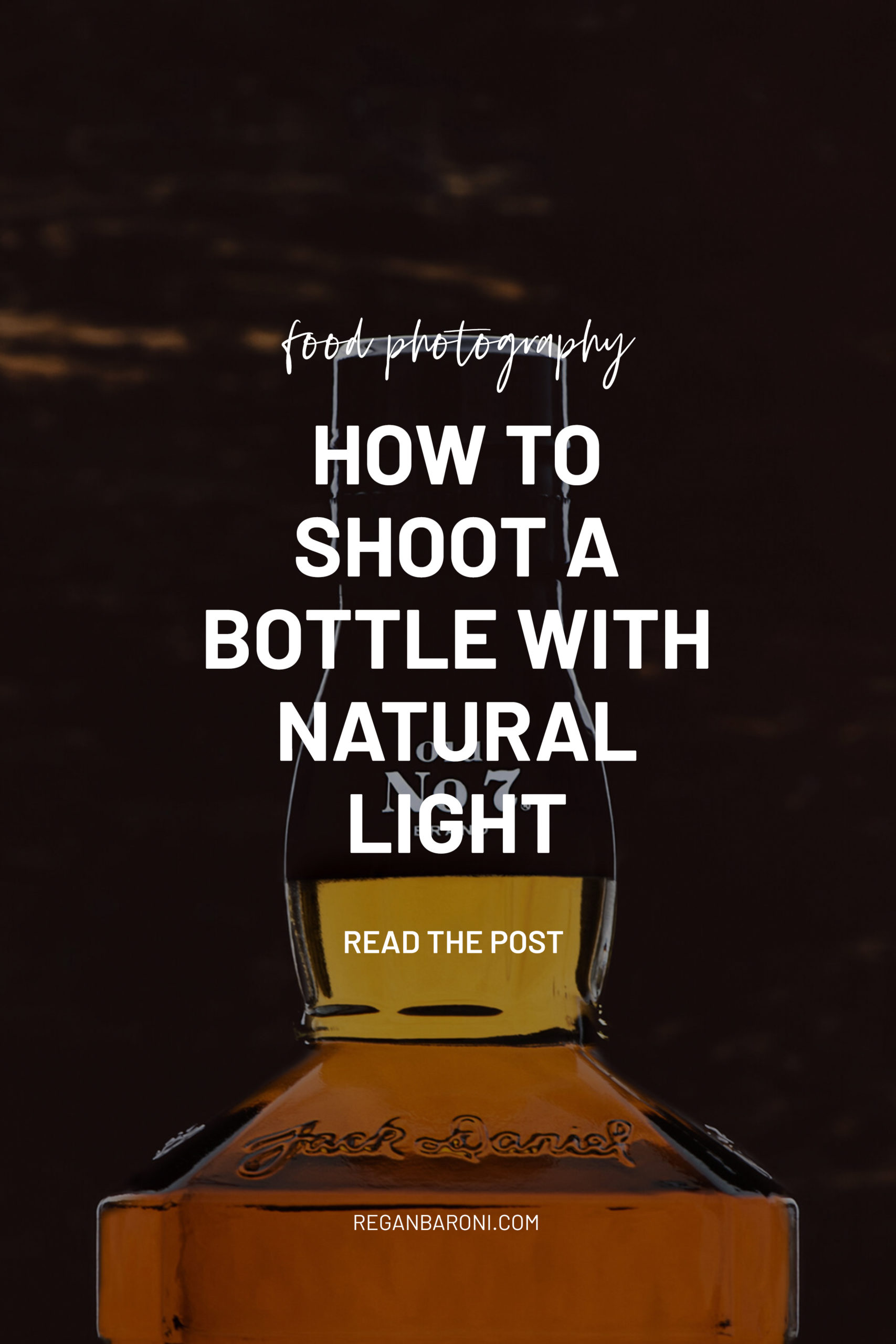 How To Shoot A Bottle With Natural Light