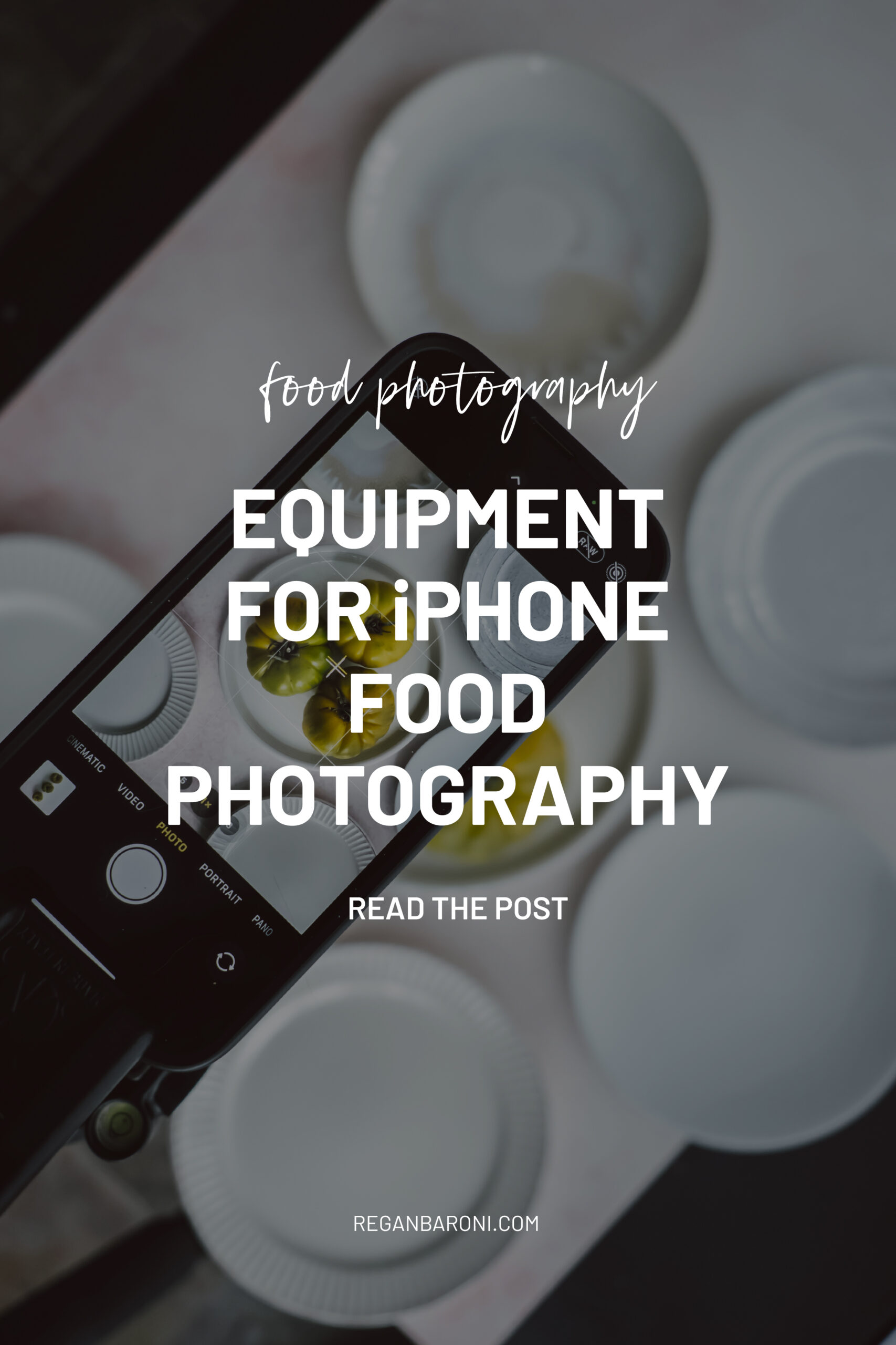 equipment for iphone food photography